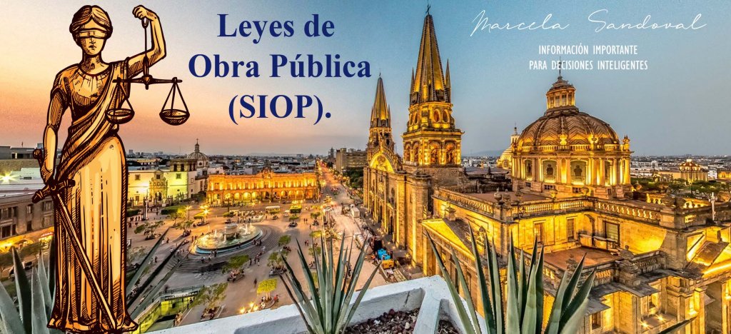 Leyes de Obra Pública | Marcela Sandoval, con Información Importante